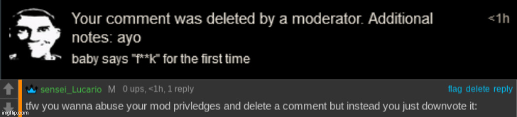 image tagged in tfw you wanna abuse your mod | made w/ Imgflip meme maker