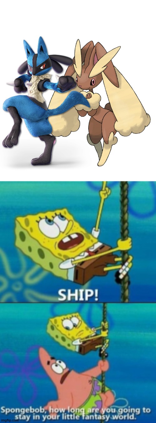 Lucario and Lopunny as a couple,yes please! | image tagged in spongebob how long are you gonna stay in your little world,pokemon | made w/ Imgflip meme maker