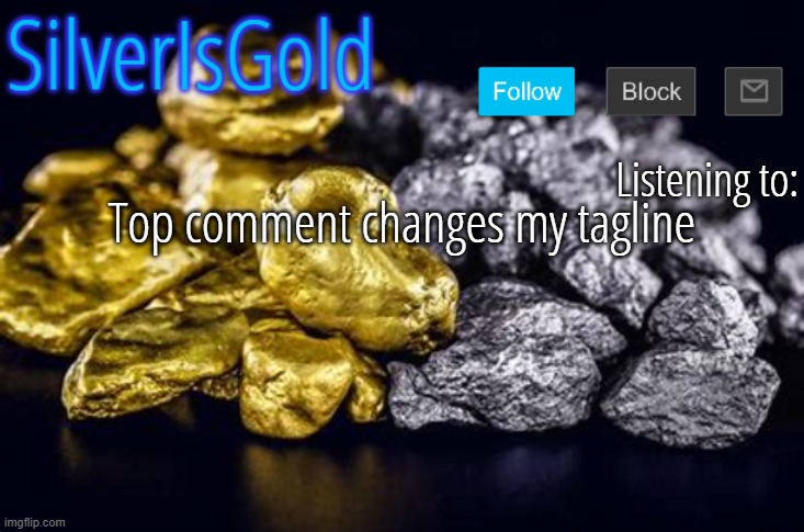 Top comment changes my tagline | image tagged in silver announcement template updated | made w/ Imgflip meme maker