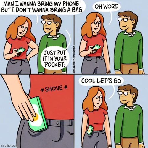 Pockets are so useless nowadays | image tagged in comics | made w/ Imgflip meme maker