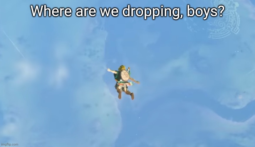 FOrtNiTe RefErEnCE | Where are we dropping, boys? | made w/ Imgflip meme maker