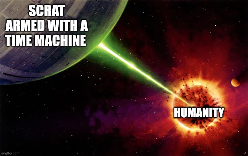 That squirrel can never get his hands on a time machine!!! | SCRAT ARMED WITH A TIME MACHINE; HUMANITY | image tagged in death star firing | made w/ Imgflip meme maker