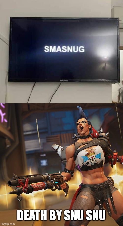 Smasnug | DEATH BY SNU SNU | image tagged in death by snu snu,samsung,tv | made w/ Imgflip meme maker