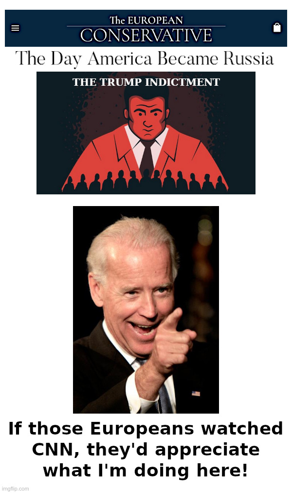 To See Our Country As Others See It | image tagged in totalitarian,russia,america,joe biden,democrats,alvin bragg | made w/ Imgflip meme maker