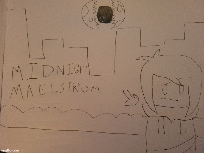 another rough titlecard sketch. yes, that is a black hole inside the opening moon. | made w/ Imgflip meme maker