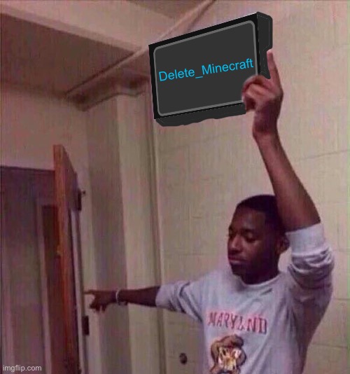 Go back to Delete_Minecraft Blank Meme Template