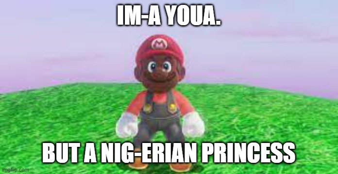 IM-A YOUA. BUT A NIG- | made w/ Imgflip meme maker
