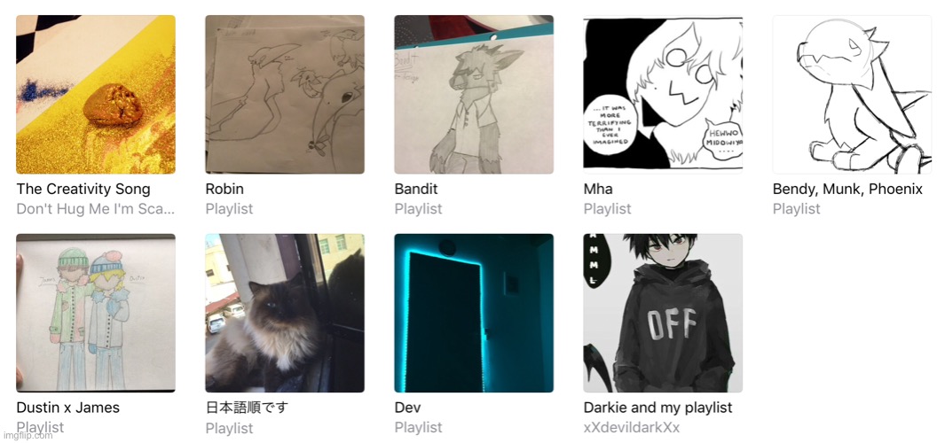 All my Apple Music playlists :D Most of the pics were drawn by me Andy that blue door was taken by me :] aM pHoToGrApHeR | image tagged in ovo | made w/ Imgflip meme maker