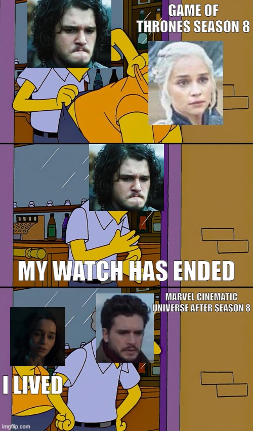 To all GOT Fans: DANY IS ALIVE! | GAME OF THRONES SEASON 8; MY WATCH HAS ENDED; MARVEL CINEMATIC UNIVERSE AFTER SEASON 8; I LIVED | image tagged in moe throws barney,marvel cinematic universe,game of thrones,jon snow,daenerys targaryen | made w/ Imgflip meme maker