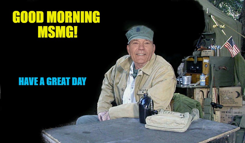 good morning msmg | GOOD MORNING 
MSMG! HAVE A GREAT DAY | image tagged in kewlew,kewlew is the kewlest,good morning | made w/ Imgflip meme maker