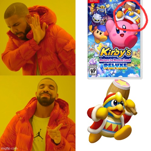 dedede's return to ugly | image tagged in memes,drake hotline bling,king dedede,kirby | made w/ Imgflip meme maker