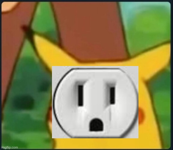 Surprised Pikachu | image tagged in surprised pikachu | made w/ Imgflip meme maker