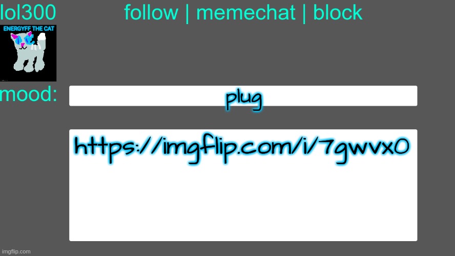 Lol300 announcement temp 3 | plug; https://imgflip.com/i/7gwvx0 | image tagged in lol300 announcement temp 3 | made w/ Imgflip meme maker