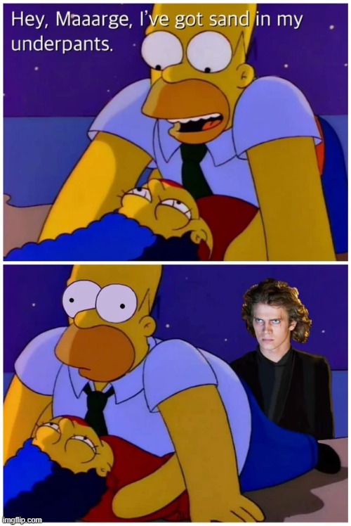 Sand | image tagged in star wars,anakin | made w/ Imgflip meme maker