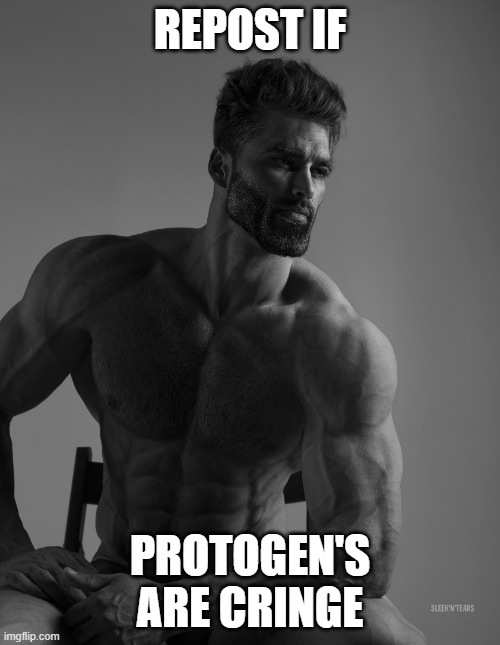 Giga Chad | REPOST IF; PROTOGEN'S ARE CRINGE | image tagged in giga chad | made w/ Imgflip meme maker