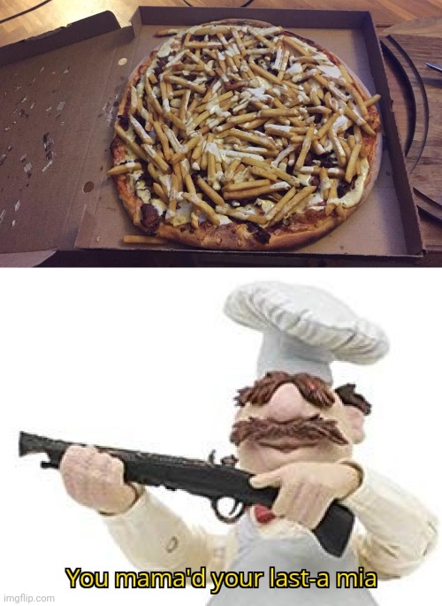 Cigarettes on pizza | image tagged in you just mamad your last mia,cigarette,pizza,cigarettes,memes,cursed image | made w/ Imgflip meme maker