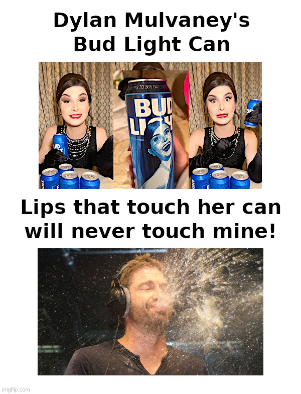 Dylan Mulvaney's Can | image tagged in dylan mulvaney,lips,bud light,beer,can,laugh spit | made w/ Imgflip meme maker