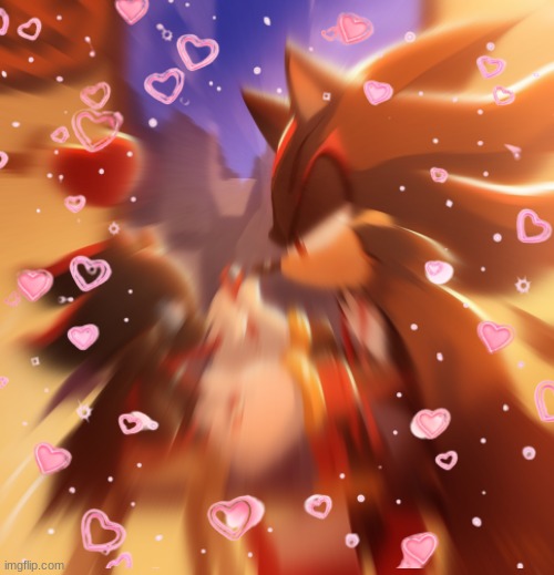 I LOVE HIM OMG | image tagged in shadow,shadow the hedgehog | made w/ Imgflip meme maker