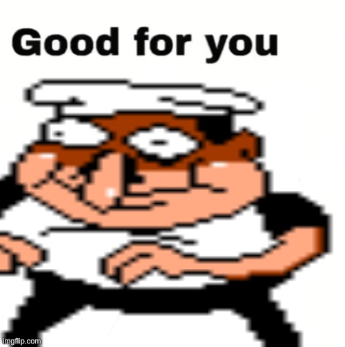 fake peppino good for you Blank Meme Template