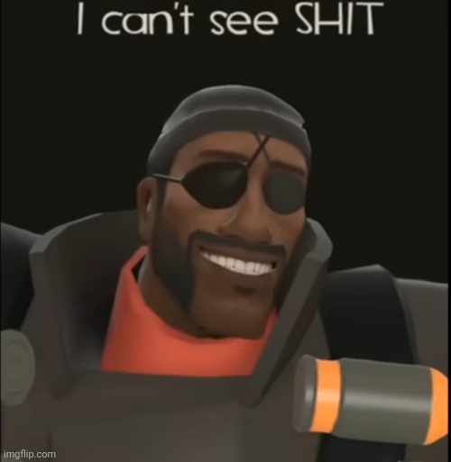 Idk if swearing counts as NSFW or not | image tagged in tf2,demoman | made w/ Imgflip meme maker