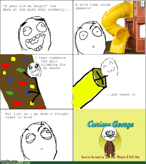 I grew up with that show!!! | image tagged in rage comics,childhood,curious george | made w/ Imgflip meme maker