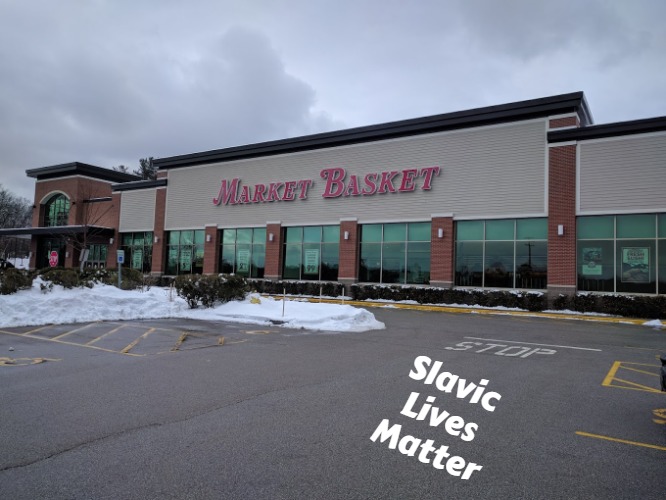Slavic Market Basket | Slavic Lives Matter | image tagged in slavic market basket,slavic,nh,new hampshire,hooksett | made w/ Imgflip meme maker
