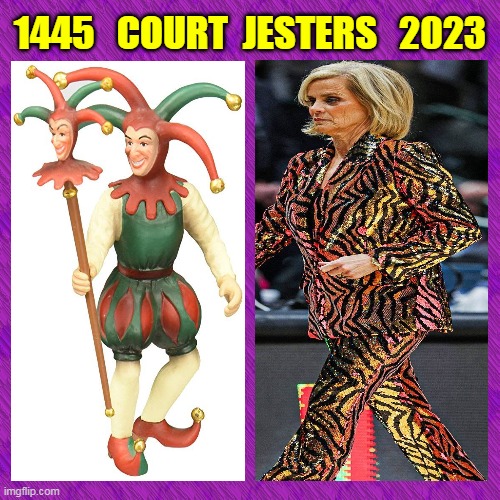 1445   COURT  JESTERS   2023 | made w/ Imgflip meme maker
