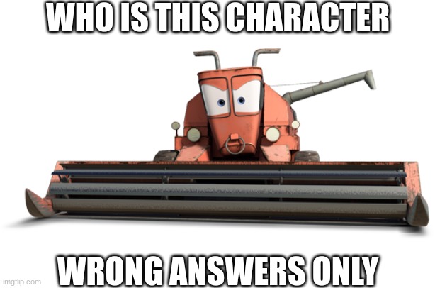 Frank | WHO IS THIS CHARACTER; WRONG ANSWERS ONLY | made w/ Imgflip meme maker