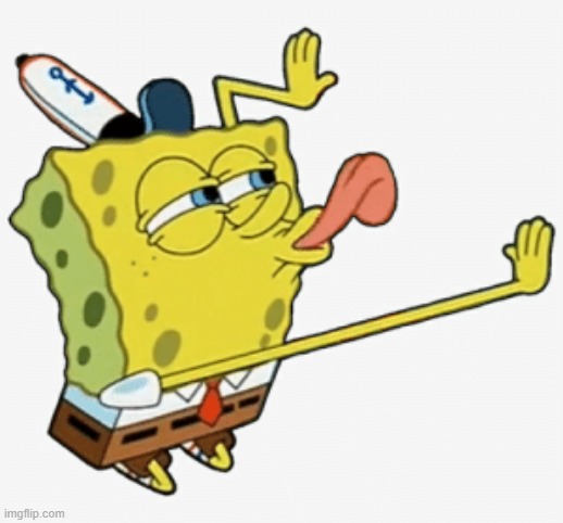 Spongebob licking | image tagged in spongebob licking | made w/ Imgflip meme maker