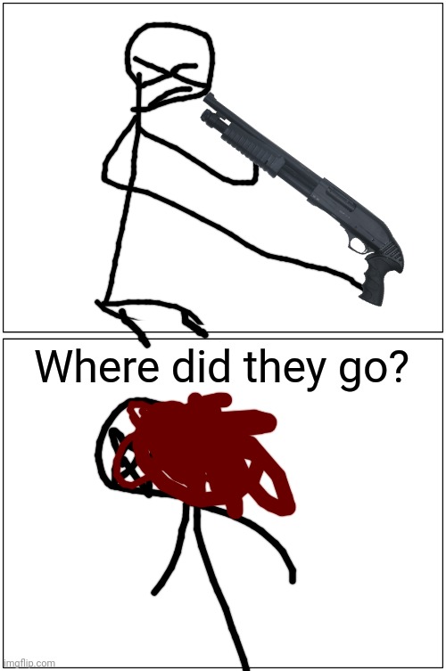 Am I the only one who knows? | Where did they go? | image tagged in memes,blank comic panel 1x2 | made w/ Imgflip meme maker