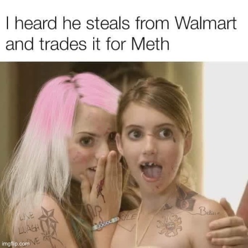 Class | image tagged in girls gossiping,meth,stealing | made w/ Imgflip meme maker