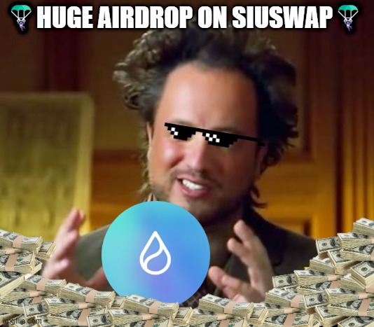 Suiswap meme 9 | 🪂HUGE AIRDROP ON SIUSWAP🪂 | image tagged in memes | made w/ Imgflip meme maker