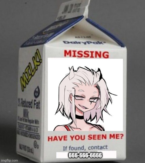 Milk carton | 666-666-6666 | image tagged in milk carton | made w/ Imgflip meme maker