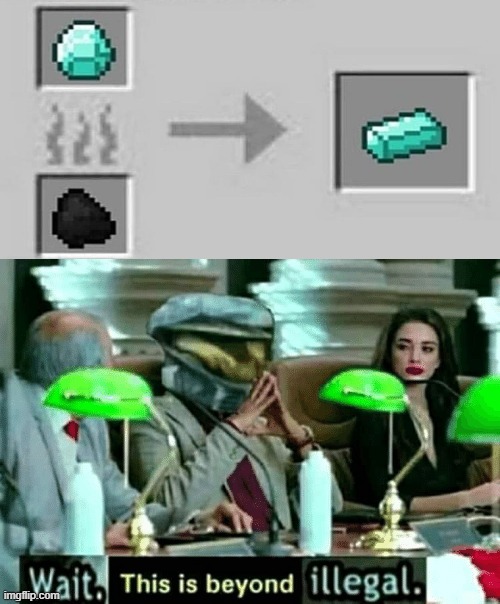Wait, this is beyond illegal | image tagged in minecraft | made w/ Imgflip meme maker