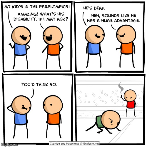 image tagged in cyanide and happiness,comics/cartoons,deaf,paralympics | made w/ Imgflip meme maker