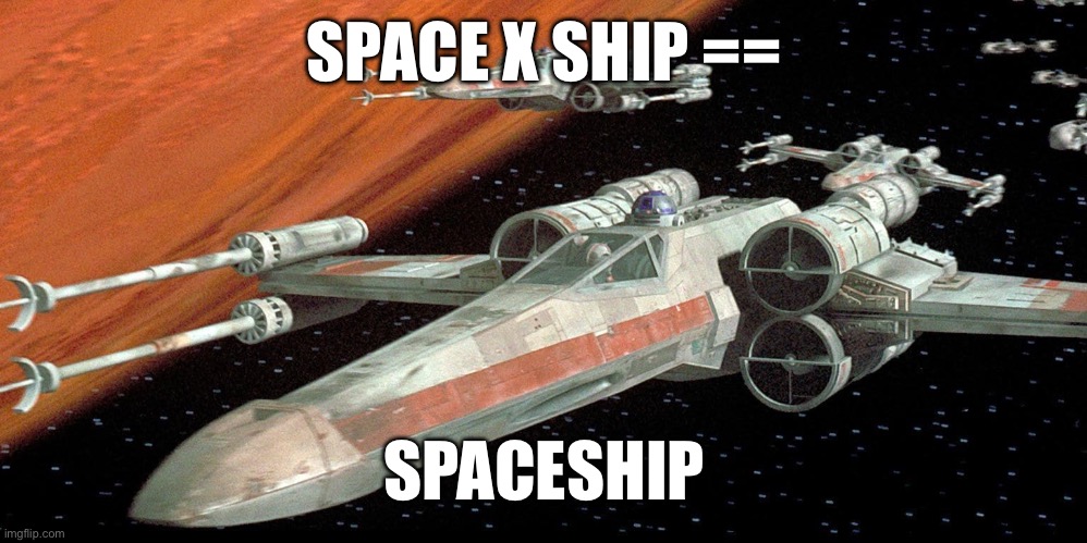 spaceship | SPACE X SHIP ==; SPACESHIP | made w/ Imgflip meme maker