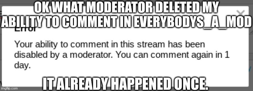 really | OK WHAT MODERATOR DELETED MY ABILITY TO COMMENT IN EVERYBODYS_A_MOD; IT ALREADY HAPPENED ONCE. | image tagged in really,dafuq,gifs,memes,demotivationals,pie charts | made w/ Imgflip meme maker