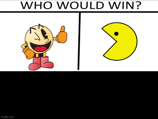 pac man | image tagged in who will win 3 person | made w/ Imgflip meme maker