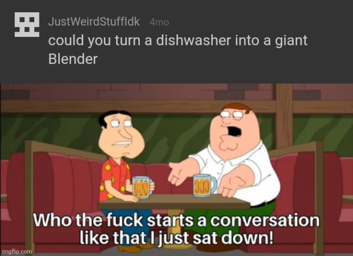 Old ass memechat shit for no reason | image tagged in who the f k starts a conversation like that i just sat down | made w/ Imgflip meme maker