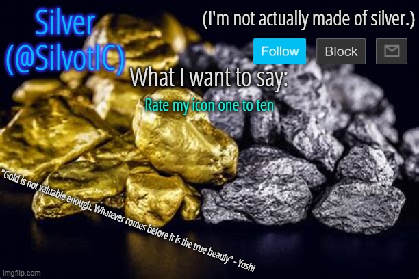 SilvotIC Announcement Template V3.0 | Rate my icon one to ten | image tagged in silvotic announcement template | made w/ Imgflip meme maker