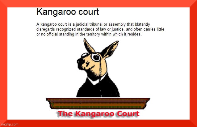 Kangaroo court | image tagged in kangaroo court | made w/ Imgflip meme maker
