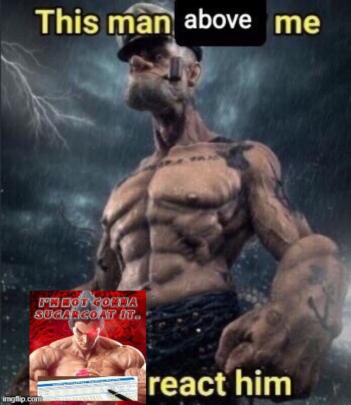 temp is called "not gonna sugar coat it" | image tagged in this man above me fish react him | made w/ Imgflip meme maker