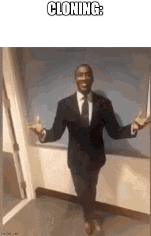 smiling black guy in suit | CLONING: | image tagged in smiling black guy in suit | made w/ Imgflip meme maker