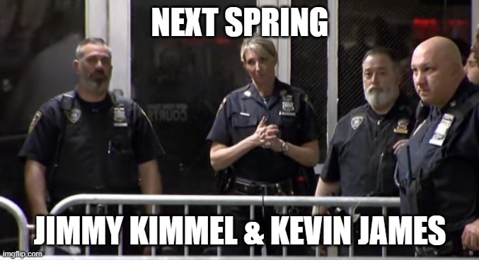 Kevin James & Jimmy Kimmel Movie | NEXT SPRING; JIMMY KIMMEL & KEVIN JAMES | image tagged in kevin james,jimmy kimmel,movie,donald trump approves,trump | made w/ Imgflip meme maker