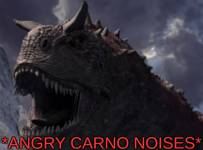 Angry Carno Noises Blank Meme Template