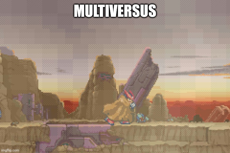 Multiversus be like | MULTIVERSUS | image tagged in zero in the desert,relatable,funny | made w/ Imgflip meme maker