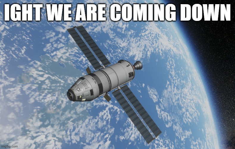 IGHT WE ARE COMING DOWN | made w/ Imgflip meme maker