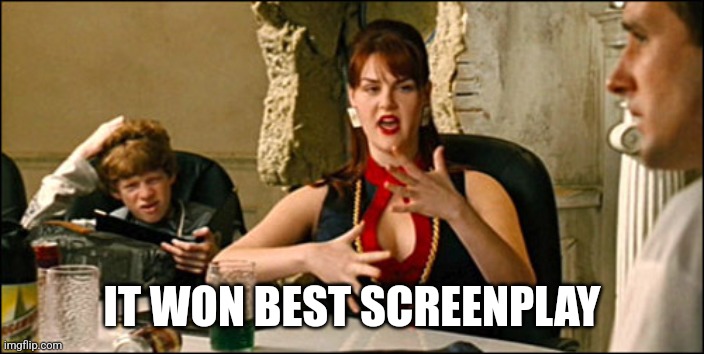 Idiocracy Plants Crave | IT WON BEST SCREENPLAY | image tagged in idiocracy plants crave | made w/ Imgflip meme maker