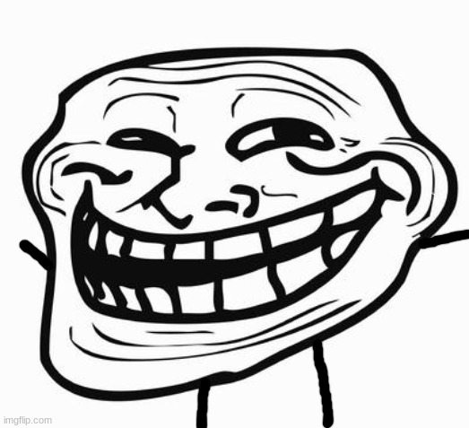 Trollface | image tagged in trollface | made w/ Imgflip meme maker