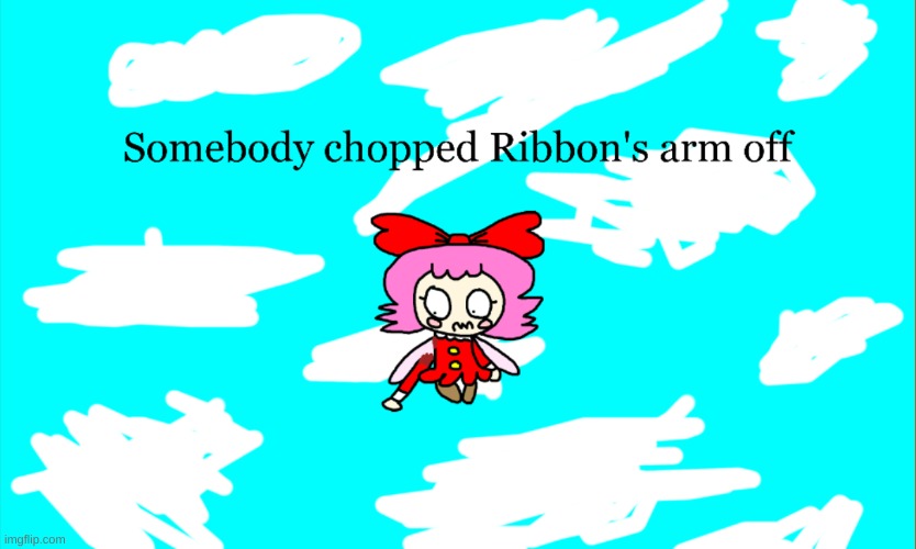 Somebody chopped Ribbon's arm off | image tagged in ribbon,kirby,blood,funny,amputee,parody | made w/ Imgflip meme maker